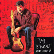 What I Live for , Tab Benoit