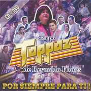 Por Siempre Para , Grupo Toppaz