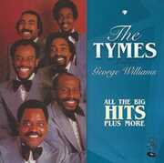All The Big Hits Plus More , The Tymes