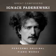 The Condon Collection: Masters of The Piano Roll , Ignace Paderewski