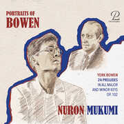 Bowen: Piano Works , Nuron Mukumi