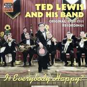 Is Everybody Happy? , Ted Lewis