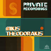 Private Recordings , Mikis Theodorakis
