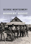 Robbers' Roost , George Montgomery