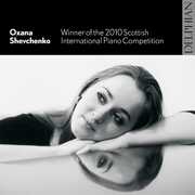 Winner of the 2010 Scottish International Piano , Oxana Shevchenko