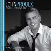 The Best Thing For You , John Proulx