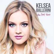 First Time , Kelsea Ballerini