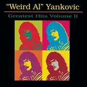 Greatest Hits Vol. 2 , Weird Al Yankovic