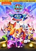 Paw Patrol: Jet To The Rescue 