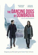 The Dancing Dogs Of Dombrova 
