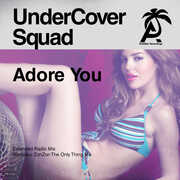 Adore You , Undercover Squad