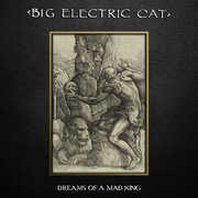Dreams Of A Mad King , Big Electric Cat