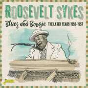 Blues & Boogie: Later Years 1950-1957 [Import] , Roosevelt Sykes