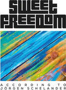 According To Jorgen Schelander , Sweet Freedom