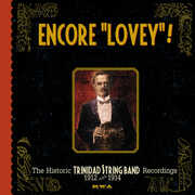 Encore Lovey , Lovey's Trinidad String Band