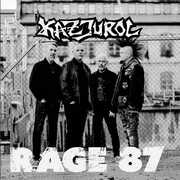 Rage 87 , Kazjurol