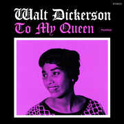 To My Queen - Limited 180-Gram Vinyl with Bonus Tracks [Import] , Walt Dickerson