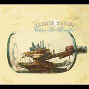 Close To Paradise , Patrick Watson