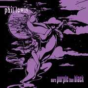 More Purple Than Black , Phil Lewis