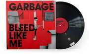 Bleed Like Me , Garbage