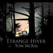Etrange Hiver , Tom McRae