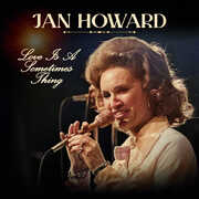 Love Is a Sometimes Thing , Jan Howard