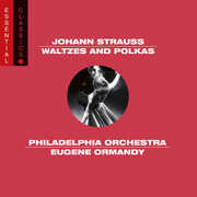 Waltzes & Polkas: Essential Classics , Eugene Ormandy