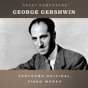 The Condon Collection: Masters of The Piano Roll , George Gershwin