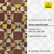 J.S. Bach: Partitas Part 2 - BWV 827, 828 & 829 , Johann Sebastian Bach