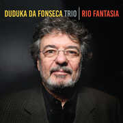 Rio Fantasia , Duduka Da Fonseca Trio