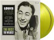 Best: The Wildest - Ltd Yellow & Transparent Green Vinyl [Import] , Louis Prima