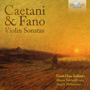 Caetani & Fano: Violin Sonatas , Mauro Tortorelli