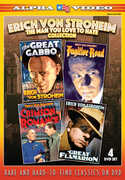 Erich Von Stroheim: The Man You Love To Hate Collection , Erich Von Stroheim