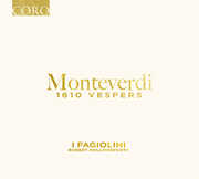 Monteverdi: 1610 Vespers , I Fagiolini