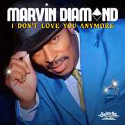 I Don't Love You Anymore , Marvin Diamond