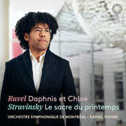 Ravel: Daphnis et Chloe; Stravinsky: Le sacre du printemps , Orchestre Symphonique De Montreal