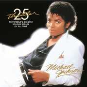 Thriller: 25th Anniversary Edition , Michael Jackson
