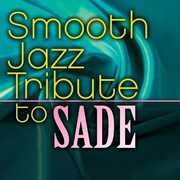 Smooth Jazz Tribute to Sade , The Smooth Jazz All Stars