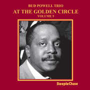 At the Golden Circle 5 , Bud Powell