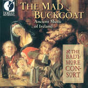 Mad Buckgoat-Ancient Music of , Baltimore Consort