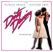 Dirty Dancing (Selections From the Motion Picture Soundtrack) , Soundtrack