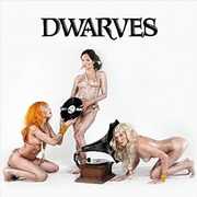 Invented Rock & Roll , Dwarves
