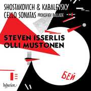 Shostakovich & Kabalevsky: Cello Sonatas , Steven Isserlis