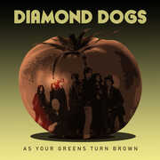 As Your Greens Turn Brown , Diamond Dogs