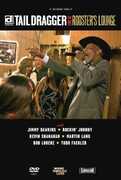 Live At Rooster's Lounge , Tail Dragger