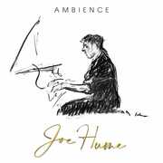 Ambience , Joe Hume