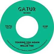 Teasing You Again , Willie Tee