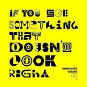 If You See Something That Doesn't Look Right [Yellow Colored Vinyl] [Import] , Moderate Rebels