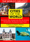 Cities of the World: Honolulu, Bali, Guatemala, Rio de Janeiro, Amsterdam, Budapest, Cape Town 