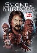 Smoke and Mirrors: The Story of Tom Savini , Tom Savini